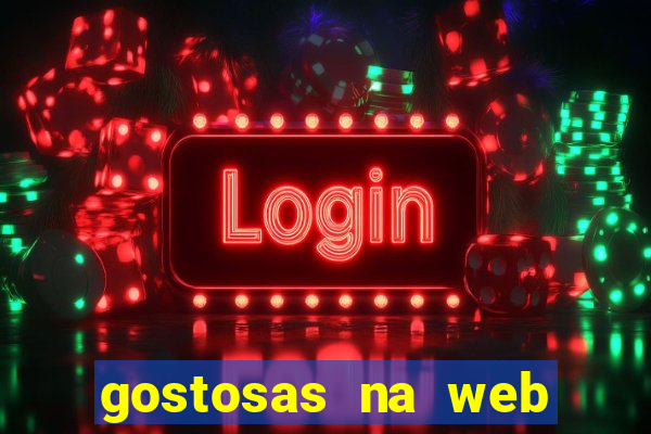 gostosas na web cam ao vivo